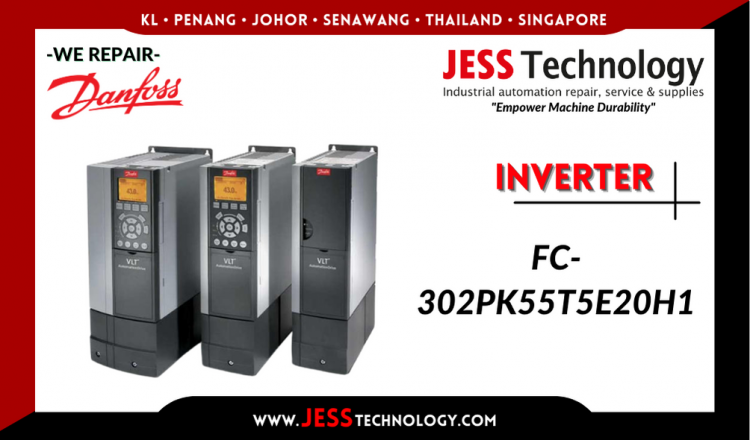 Repair DANFOSS INVERTER FC-302PK55T5E20H1 Malaysia, Singapore, Indonesia, Thailand