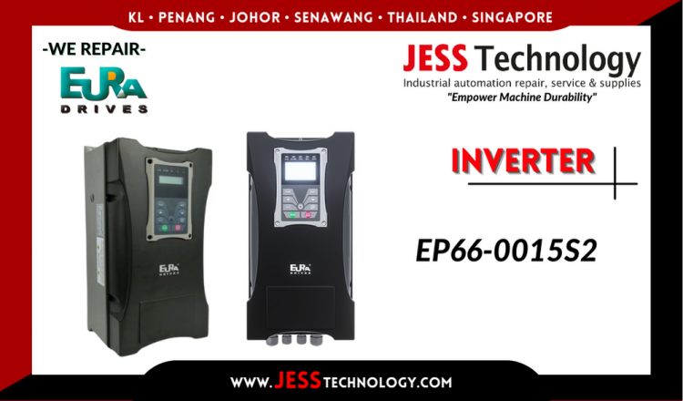 Repair EURA DRIVES INVERTER EP66-0015S2 Malaysia, Singapore, Indonesia, Thailand