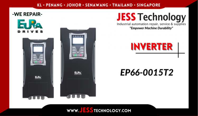 Repair EURA DRIVES INVERTER EP66-0015T2 Malaysia, Singapore, Indonesia, Thailand
