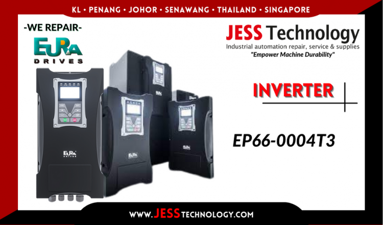 Repair EURA DRIVES INVERTER EP66-0004T3 Malaysia, Singapore, Indonesia, Thailand