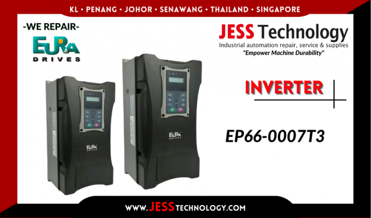 Repair EURA DRIVES INVERTER EP66-0007T3 Malaysia, Singapore, Indonesia, Thailand