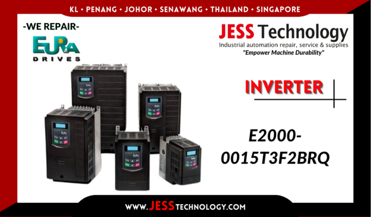 Repair EURA DRIVES INVERTER E2000-0015T3F2BRQ Malaysia, Singapore, Indonesia, Thailand