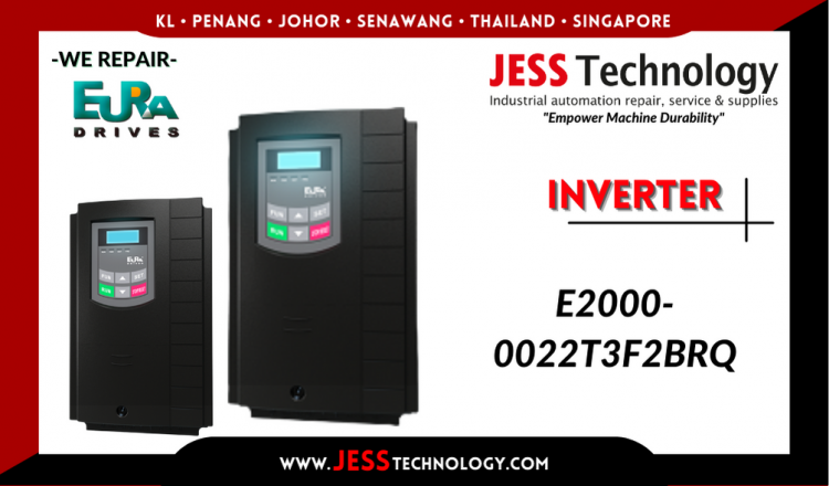 Repair EURA DRIVES INVERTER E2000-0022T3F2BRQ Malaysia, Singapore, Indonesia, Thailand