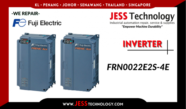Repair FUJI ELECTRIC INVERTER FRN0022E2S-4E Malaysia, Singapore, Indonesia, Thailand