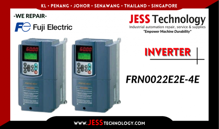 Repair FUJI ELECTRIC INVERTER FRN0022E2E-4E Malaysia, Singapore, Indonesia, Thailand
