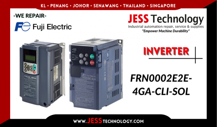 Repair FUJI ELECTRIC INVERTER FRN0002E2E-4GA-CLI-SOL Malaysia, Singapore, Indonesia, Thailand