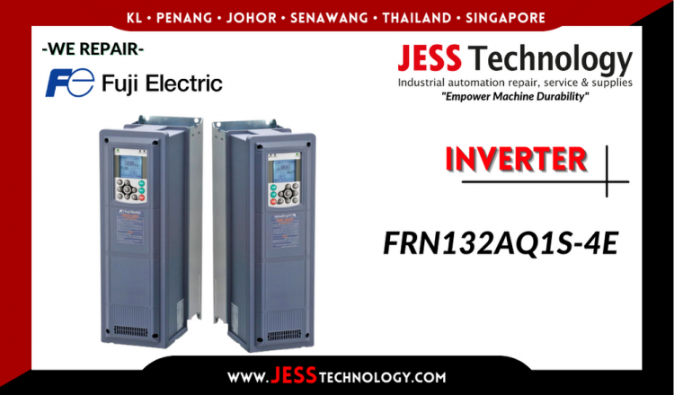 Repair FUJI ELECTRIC INVERTER FRN132AQ1S-4E Malaysia, Singapore, Indonesia, Thailand
