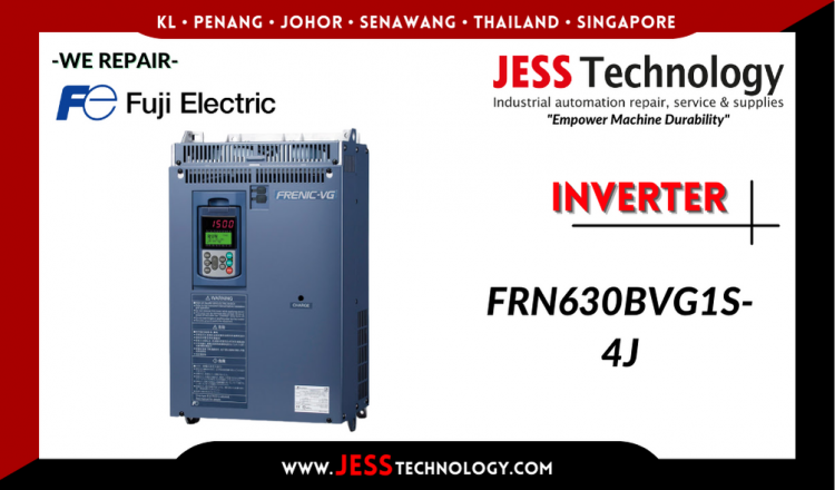 Repair FUJI ELECTRIC INVERTER FRN630BVG1S-4J Malaysia, Singapore, Indonesia, Thailand