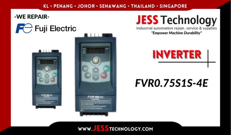 Repair FUJI ELECTRIC INVERTER FVR0.75S1S-4E Malaysia, Singapore, Indonesia, Thailand