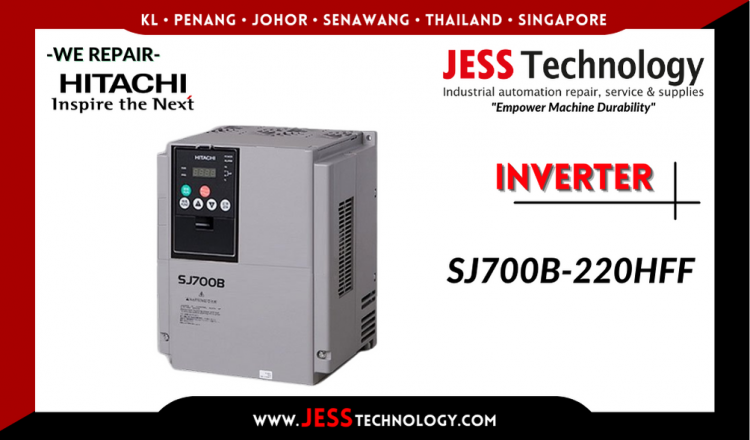 Repair HITACHI INVERTER SJ700B-220HFF Malaysia, Singapore, Indonesia, Thailand