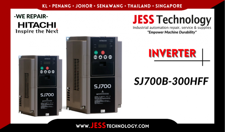 Repair HITACHI INVERTER SJ700B-300HFF Malaysia, Singapore, Indonesia, Thailand