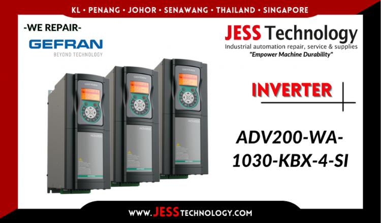 Repair GEFRAN INVERTER ADV200-WA-1030-KBX-4-SI Malaysia, Singapore, Indonesia, Thailand