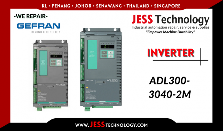 Repair GEFRAN INVERTER ADL300-3040-2M Malaysia, Singapore, Indonesia, Thailand