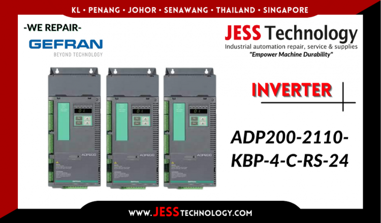 Repair GEFRAN INVERTER ADP200-2110-KBP-4-C-RS-24 Malaysia, Singapore, Indonesia, Thailand