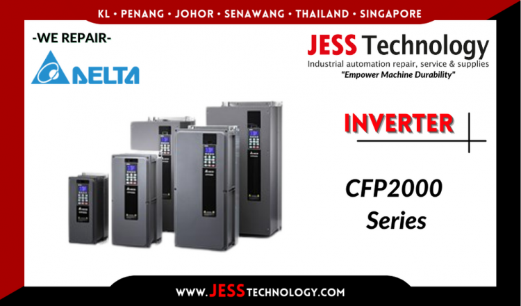 Repair DELTA INVERTER CFP2000 series Malaysia, Singapore, Indonesia, Thailand