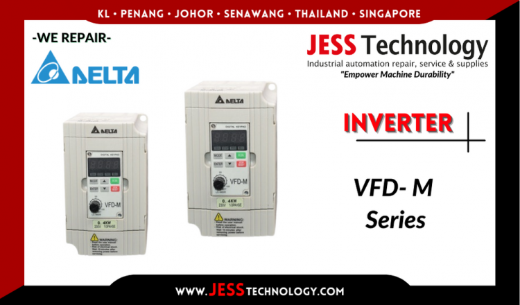 Repair DELTA INVERTER VFD- M Series Malaysia, Singapore, Indonesia, Thailand