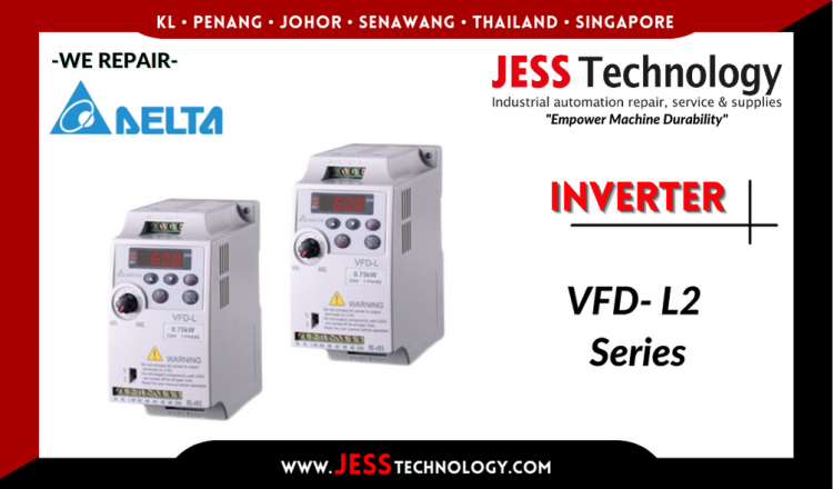 Repair DELTA INVERTER VFD- L2 Series Malaysia, Singapore, Indonesia, Thailand