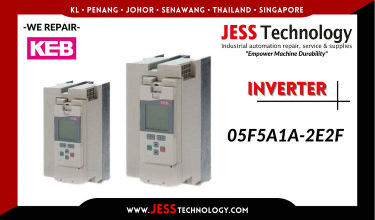Repair KEB INVERTER 05F5A1A-2E2F Malaysia, Singapore, Indonesia, Thailand