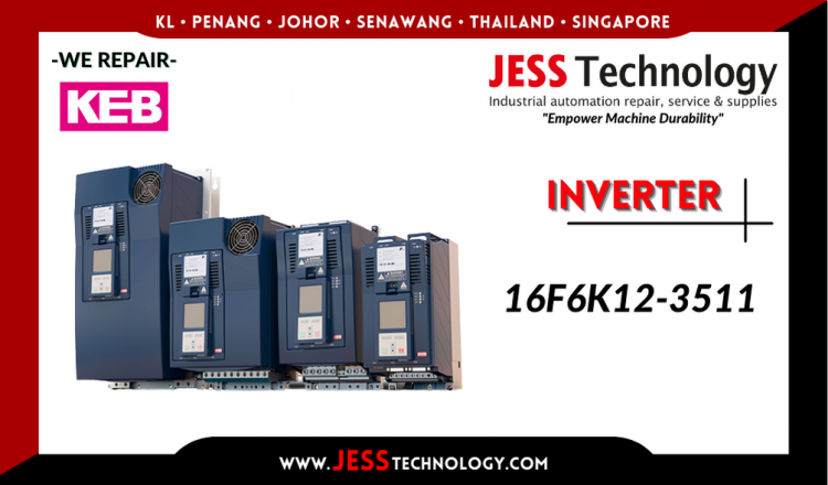 Repair KEB INVERTER 16F6K12-3511 Malaysia, Singapore, Indonesia, Thailand