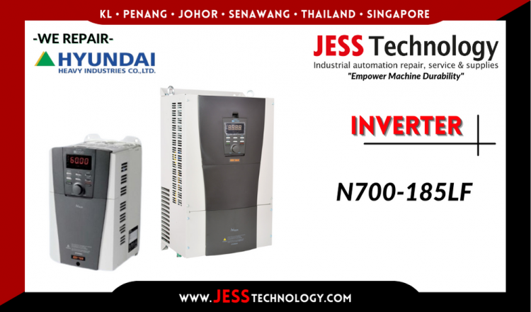 Repair HYUNDAI INVERTER N700-185LF Malaysia, Singapore, Indonesia, Thailand