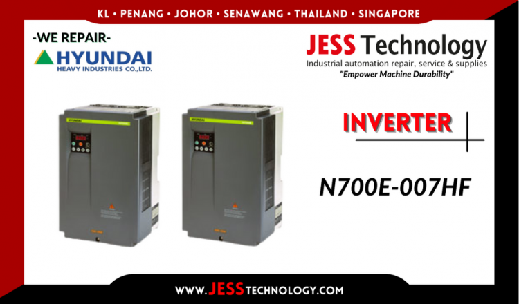 Repair HYUNDAI INVERTER N700E-007HF Malaysia, Singapore, Indonesia, Thailand