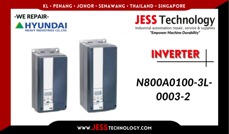 Repair HYUNDAI INVERTER N800A0100-3L-0003-2 Malaysia, Singapore, Indonesia, Thailand