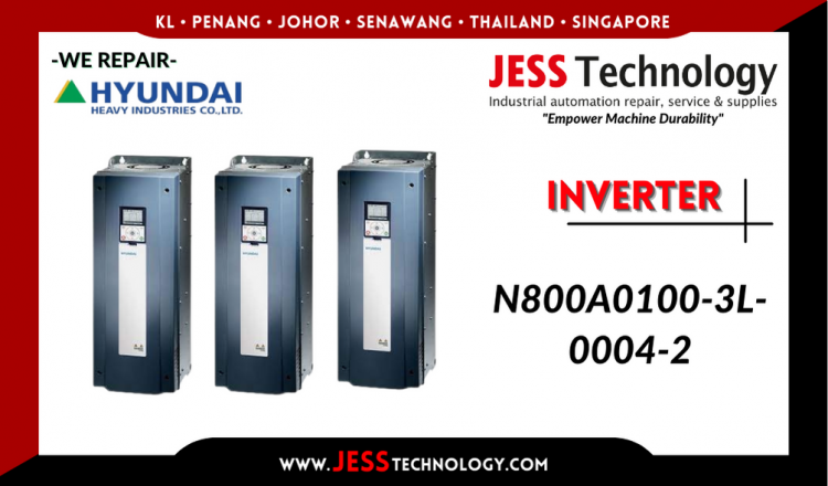 Repair HYUNDAI INVERTER N800A0100-3L-0004-2 Malaysia, Singapore, Indonesia, Thailand