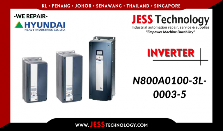Repair HYUNDAI INVERTER N800A0100-3L-0003-5 Malaysia, Singapore, Indonesia, Thailand