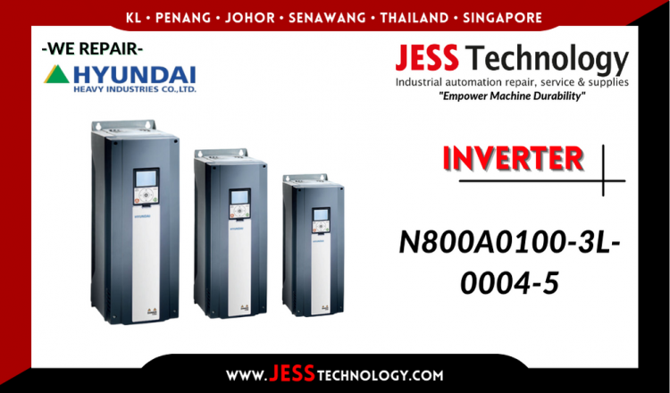 Repair HYUNDAI INVERTER N800A0100-3L-0004-5 Malaysia, Singapore, Indonesia, Thailand