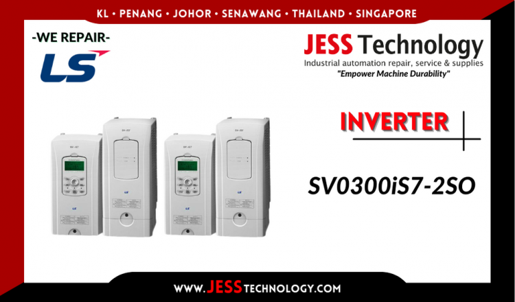 Repair LS INVERTER SV0300iS7-2SO Malaysia, Singapore, Indonesia, Thailand