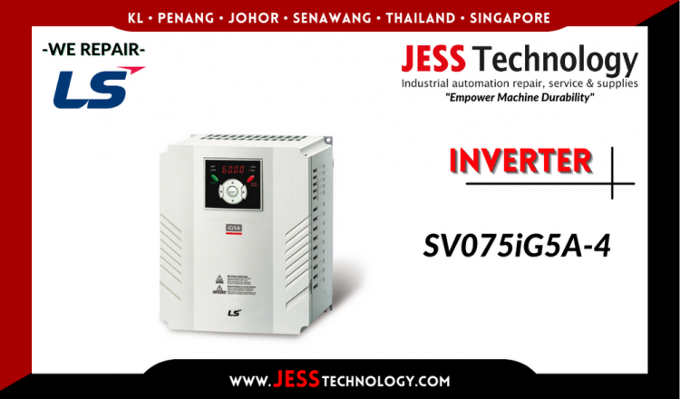 Repair LS INVERTER SV075iG5A-4 Malaysia, Singapore, Indonesia, Thailand