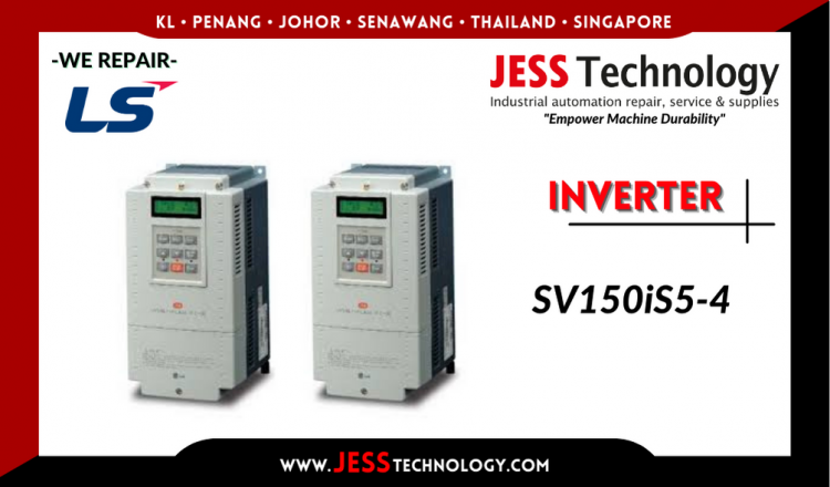 Repair LS INVERTER SV150iS5-4 Malaysia, Singapore, Indonesia, Thailand