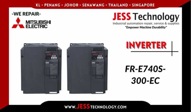 Repair MITSUBISHI ELECTRIC INVERTER FR-E740S-300-EC Malaysia, Singapore, Indonesia, Thailand