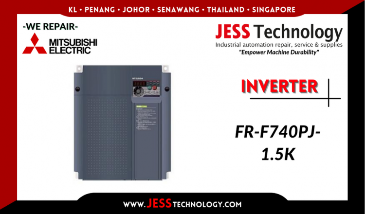 Repair MITSUBISHI ELECTRIC INVERTER FR-F740PJ-1.5K Malaysia, Singapore, Indonesia, Thailand