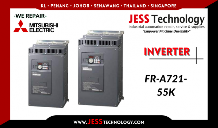 Repair MITSUBISHI ELECTRIC INVERTER FR-A721-55K Malaysia, Singapore, Indonesia, Thailand