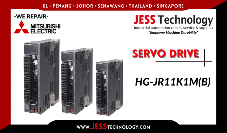 Repair MITSUBISHI ELECTRIC SERVO DRIVE HG-JR11K1M(B) Malaysia, Singapore, Indonesia, Thailand