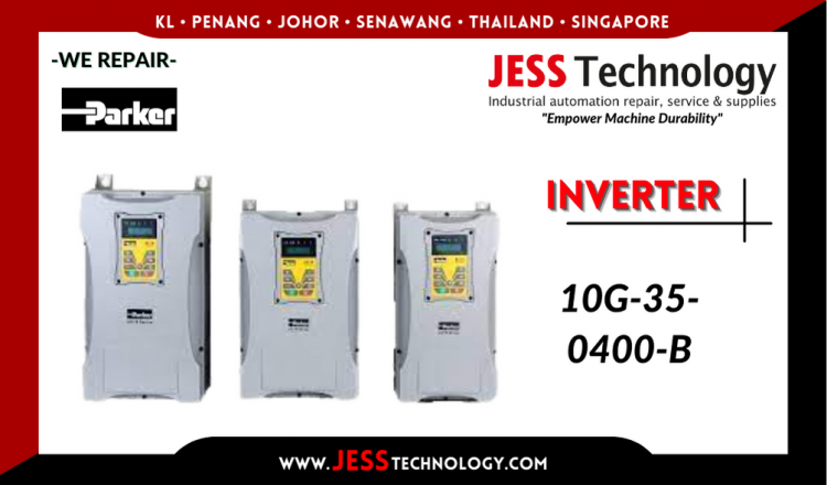 Repair PARKER INVERTER 10G-35-0400-B Malaysia, Singapore, Indonesia, Thailand