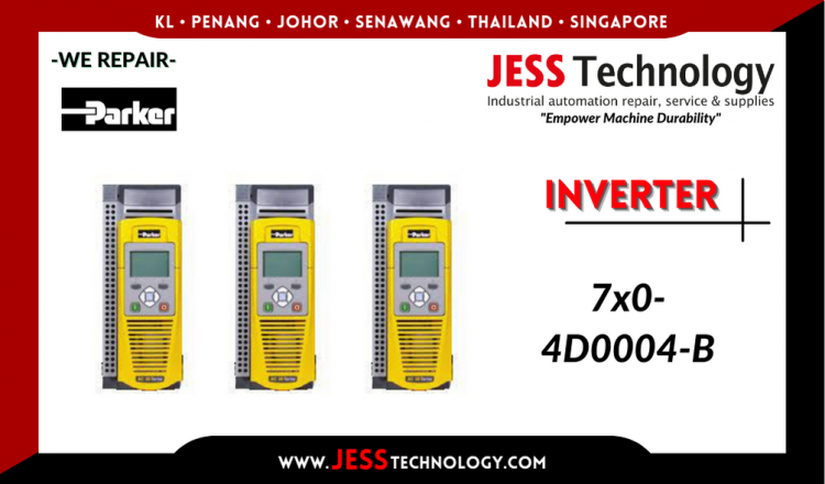 Repair PARKER INVERTER 7x0-4D0004-B Malaysia, Singapore, Indonesia, Thailand