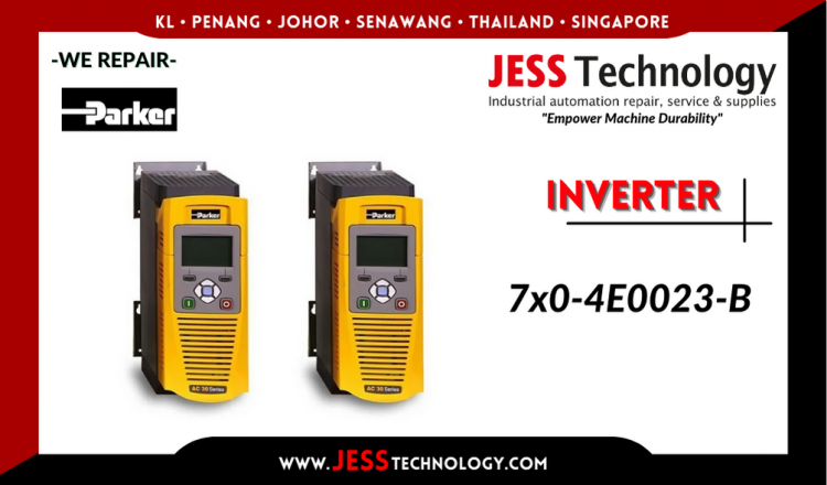 Repair PARKER INVERTER 7x0-4E0023-B Malaysia, Singapore, Indonesia, Thailand