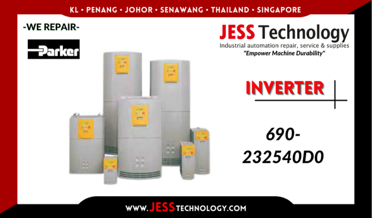 Repair PARKER INVERTER 690-232540D0 Malaysia, Singapore, Indonesia, Thailand