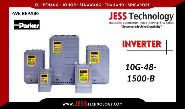 Repair PARKER INVERTER 10G-48-1500-B Malaysia, Singapore, Indonesia, Thailand