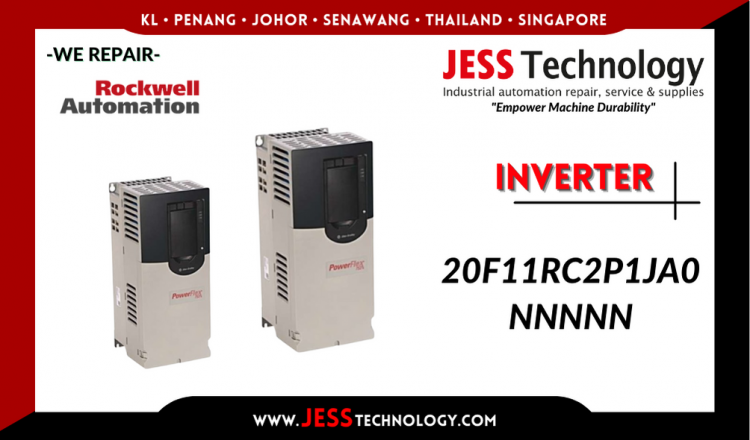 Repair ROCKWELL AUTOMATION INVERTER 20F11RC2P1JA0NNNNN Malaysia, Singapore, Indonesia, Thailand