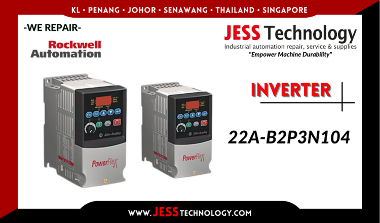 Repair ROCKWELL AUTOMATION INVERTER 22A-B2P3N104 Malaysia, Singapore, Indonesia, Thailand