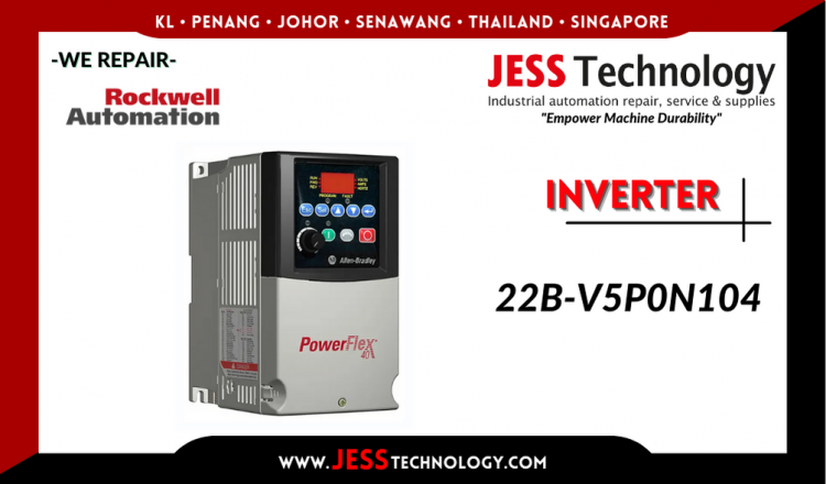 Repair ROCKWELL AUTOMATION INVERTER 22B-V5P0N104 Malaysia, Singapore, Indonesia, Thailand