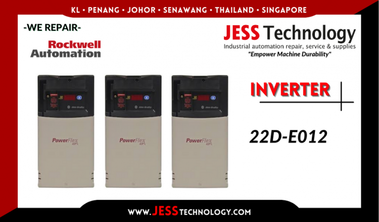 Repair ROCKWELL AUTOMATION INVERTER 22D-E012 Malaysia, Singapore, Indonesia, Thailand