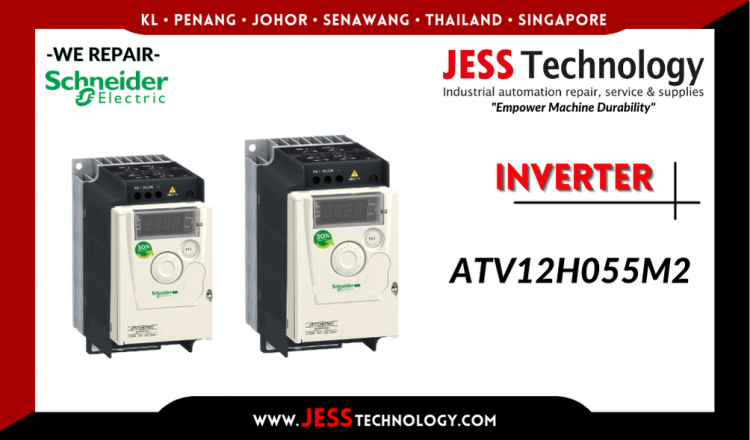 Repair SCHNEIDER ELECTRIC INVERTER ATV12H055M2 Malaysia, Singapore, Indonesia, Thailand