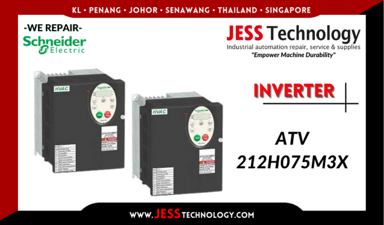 Repair SCHNEIDER ELECTRIC INVERTER ATV 212H075M3X Malaysia, Singapore, Indonesia, Thailand