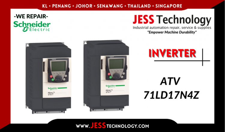 Repair SCHNEIDER ELECTRIC INVERTER ATV 71LD17N4Z Malaysia, Singapore, Indonesia, Thailand