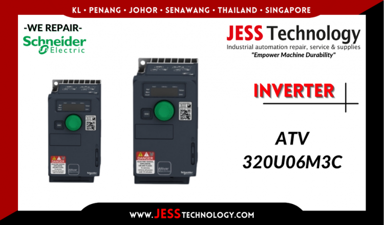 Repair SCHNEIDER ELECTRIC INVERTER ATV320U06M3C Malaysia, Singapore, Indonesia, Thailand
