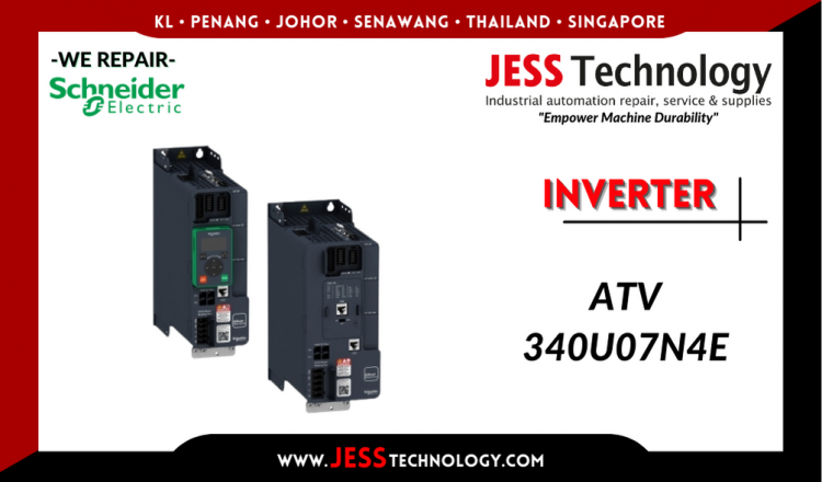 Repair SCHNEIDER ELECTRIC INVERTER ATV340U07N4E Malaysia, Singapore, Indonesia, Thailand